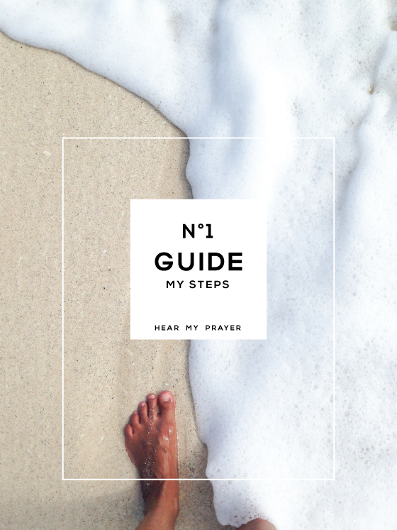 PRAY / GUIDE MY STEPS / tahsin, the good
