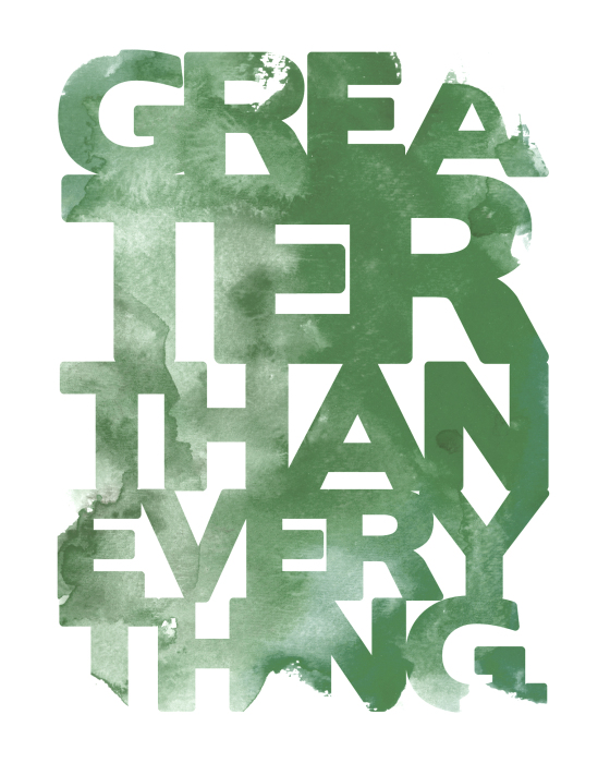 GREATER THAN EVERYTHING PRINT / CUSTOM COLOURATION / LIGHT+GOOD / tahsin, the good.